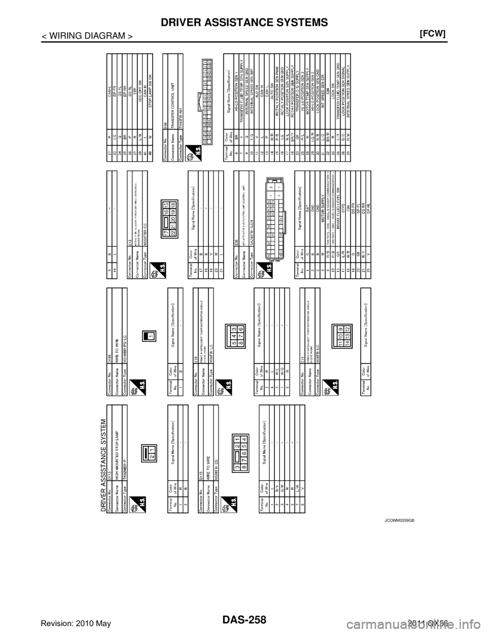 INFINITI QX56 2011  Factory Service Manual 
DAS-258
< WIRING DIAGRAM >[FCW]
DRIVER ASSISTANCE SYSTEMS
JCOWM0359GB
Revision: 2010 May2011 QX56  