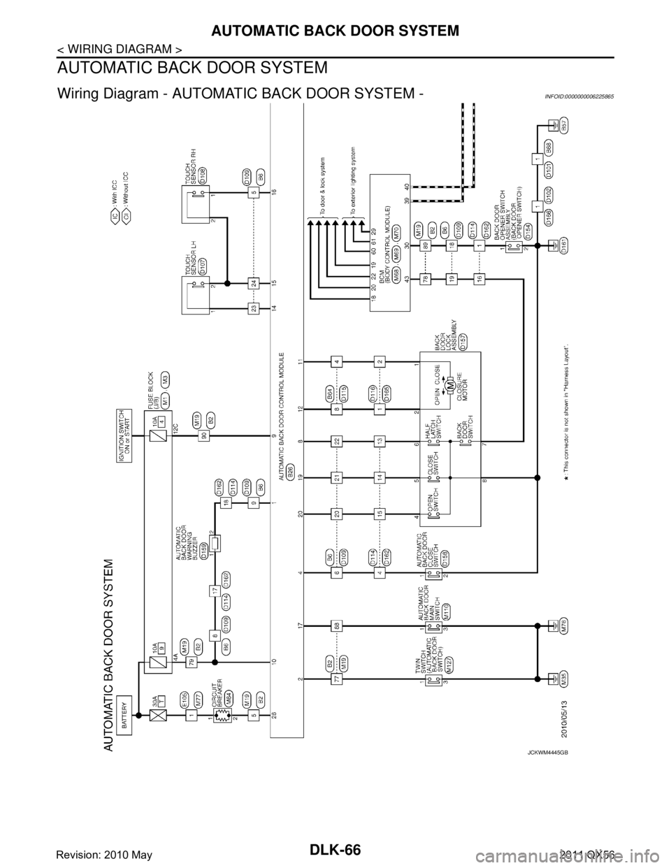 INFINITI QX56 2011  Factory Service Manual 
DLK-66
< WIRING DIAGRAM >
AUTOMATIC BACK DOOR SYSTEM
AUTOMATIC BACK DOOR SYSTEM
Wiring Diagram - AUTOMATIC BACK DOOR SYSTEM -INFOID:0000000006225865
JCKWM4445GB
Revision: 2010 May2011 QX56  