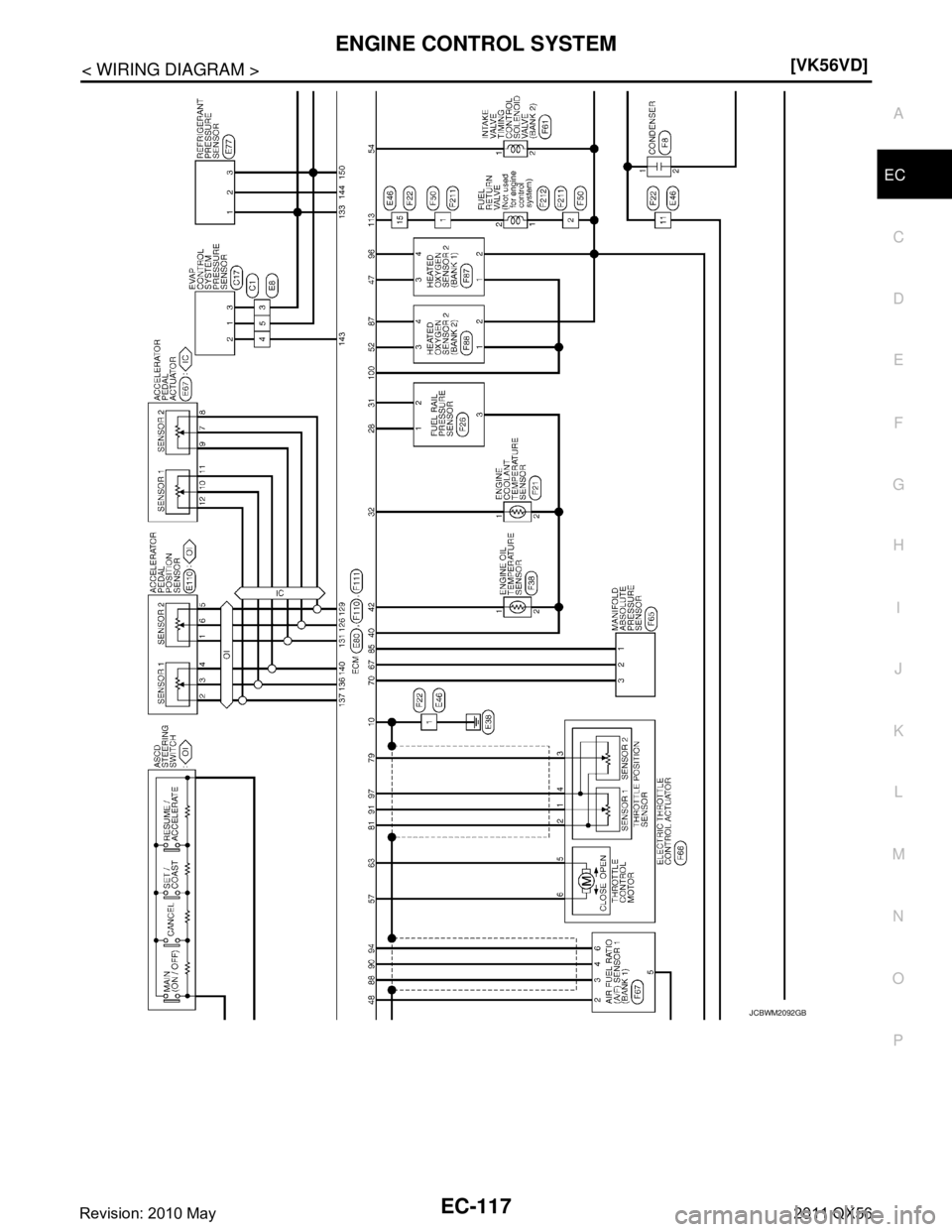 INFINITI QX56 2011  Factory Service Manual 
ENGINE CONTROL SYSTEMEC-117
< WIRING DIAGRAM > [VK56VD]
C
D
E
F
G H
I
J
K L
M A
EC
NP
O
JCBWM2092GB
Revision: 2010 May2011 QX56  