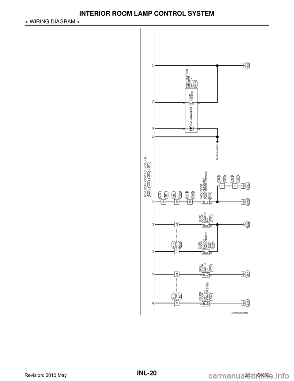 INFINITI QX56 2011  Factory Service Manual 
INL-20
< WIRING DIAGRAM >
INTERIOR ROOM LAMP CONTROL SYSTEM
JCLWM5457GB
Revision: 2010 May2011 QX56  