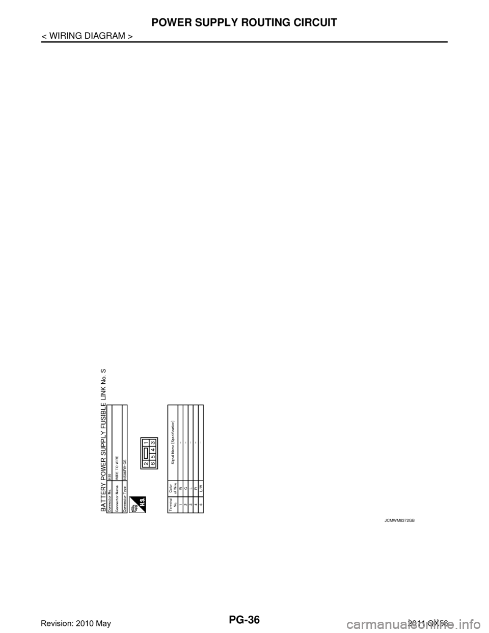 INFINITI QX56 2011  Factory Service Manual 
PG-36
< WIRING DIAGRAM >
POWER SUPPLY ROUTING CIRCUIT
JCMWM8372GB
Revision: 2010 May2011 QX56  