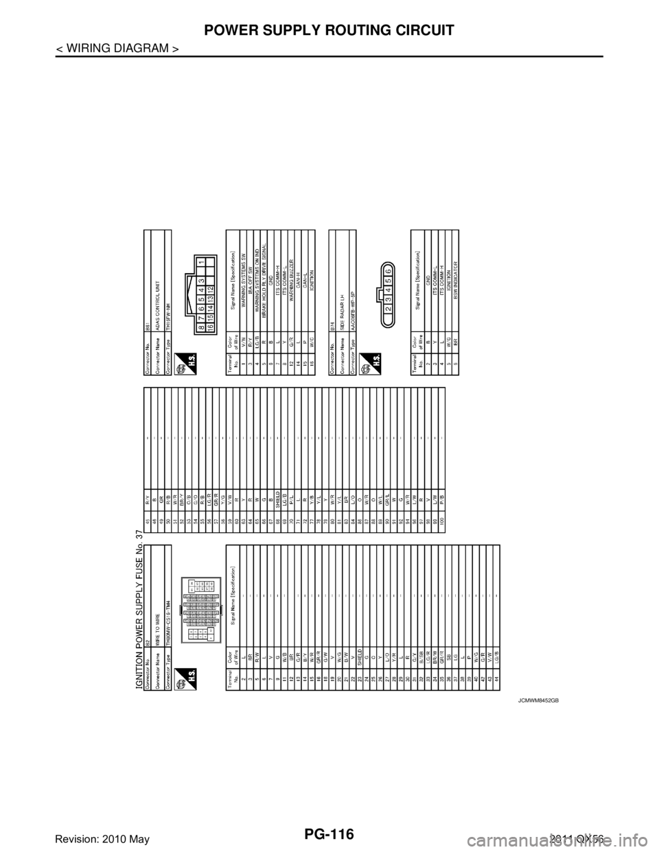 INFINITI QX56 2011  Factory Service Manual 
PG-116
< WIRING DIAGRAM >
POWER SUPPLY ROUTING CIRCUIT
JCMWM8452GB
Revision: 2010 May2011 QX56  