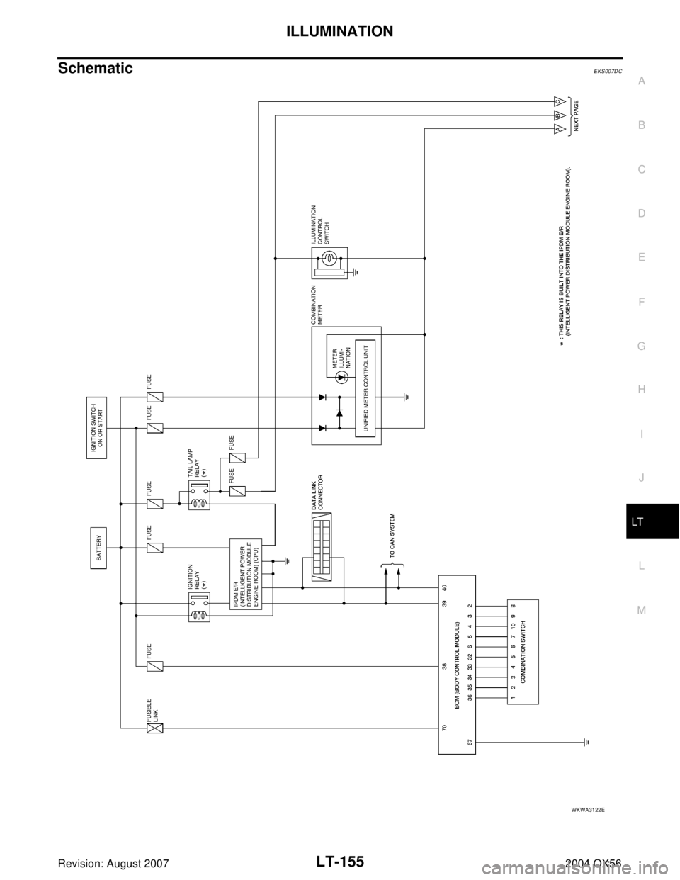 INFINITI QX56 2004  Factory Service Manual ILLUMINATION
LT-155
C
D
E
F
G
H
I
J
L
MA
B
LT
Revision: August 20072004 QX56
SchematicEKS007DC
WKWA3122E 