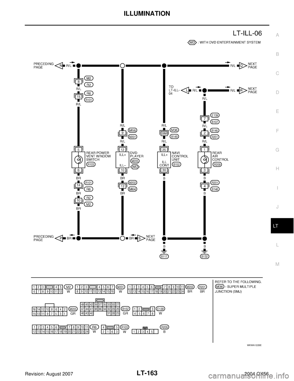 INFINITI QX56 2004  Factory Service Manual ILLUMINATION
LT-163
C
D
E
F
G
H
I
J
L
MA
B
LT
Revision: August 20072004 QX56
WKWA1228E 