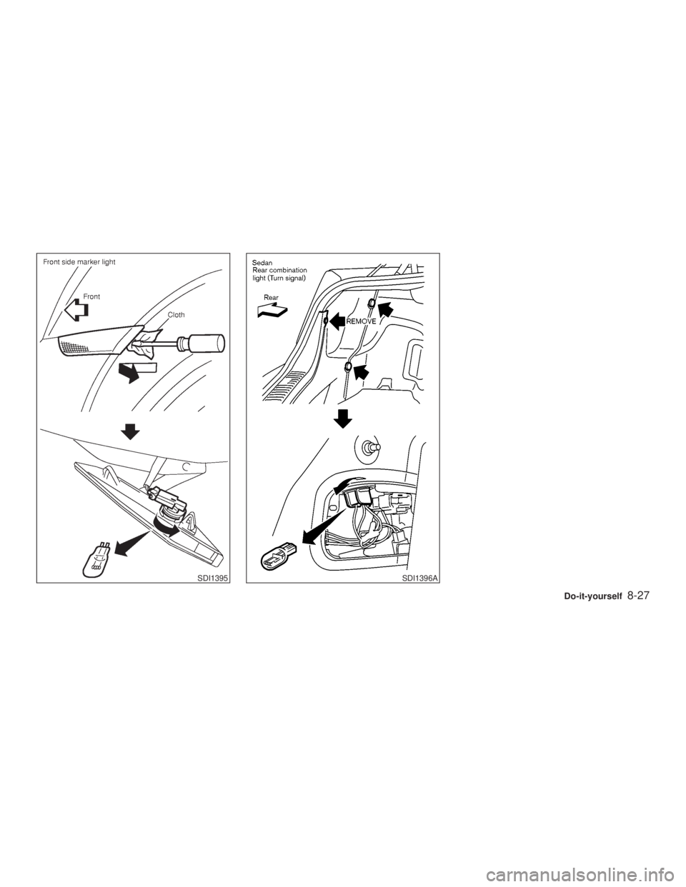 INFINITI G35 2003  Owners Manual SDI1395 SDI1396A
Do-it-yourself
8-27
Z 02.7.29/V35-D/V5.0
X 