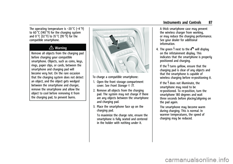 BUICK ENVISION 2021  Owners Manual Buick E2UB-N Owner Manual (GMNA-Localizing-U.S./Canada/Mexico-
14583509) - 2021 - CRC - 1/8/21
Instruments and Controls 87
The operating temperature is−20 °C (−4 °F)
to 60 °C (140 °F) for the 