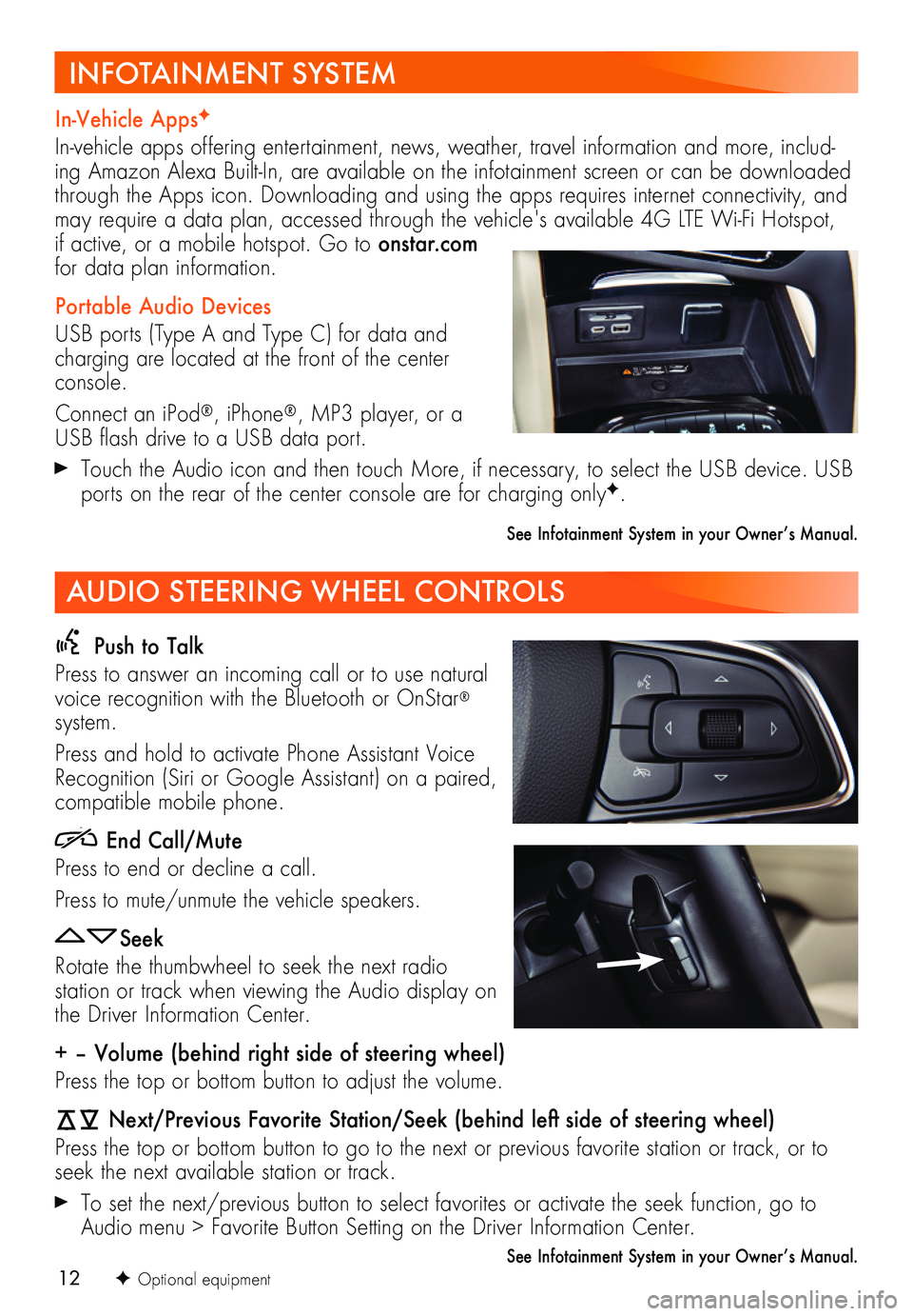 BUICK ENVISION 2021 Get To Know Guide 12
Push to Talk
Press to answer an incoming call or to use natural voice recognition with the Bluetooth or OnStar® system.
Press and hold to activate Phone Assistant Voice Recognition (Siri or Goo BUICK ENVISION 2021 Get To Know Guide 12
Push to Talk
Press to answer an incoming call or to use natural voice recognition with the Bluetooth or OnStar® system.
Press and hold to activate Phone Assistant Voice Recognition (Siri or Goo