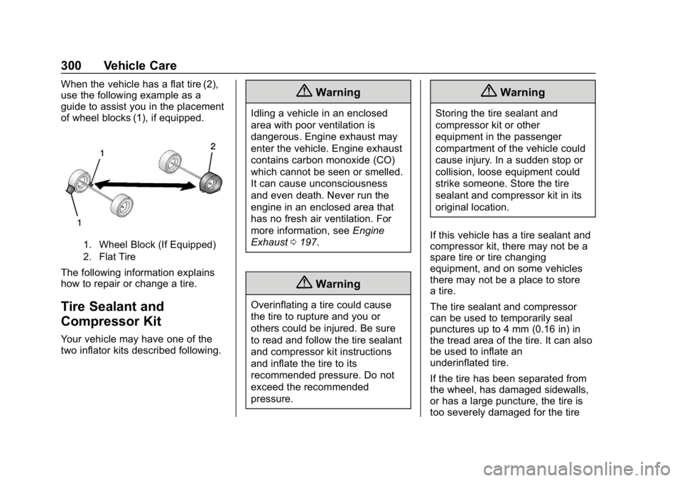 BUICK REGAL SPORTBACK 2019  Owners Manual Buick Regal Owner Manual (GMNA-Localizing-U.S./Canada-12163021) -
2019 - CRC - 11/14/18
300 Vehicle Care
When the vehicle has a flat tire (2),
use the following example as a
guide to assist you in the