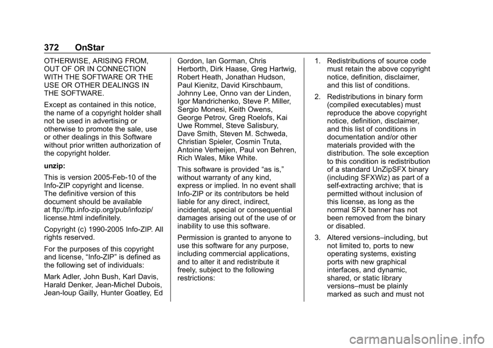 BUICK REGAL SPORTBACK 2019  Owners Manual Buick Regal Owner Manual (GMNA-Localizing-U.S./Canada-12163021) -
2019 - CRC - 11/14/18
372 OnStar
OTHERWISE, ARISING FROM,
OUT OF OR IN CONNECTION
WITH THE SOFTWARE OR THE
USE OR OTHER DEALINGS IN
TH