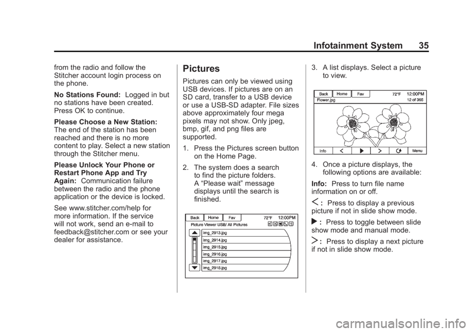 BUICK LACROSSE 2013 Get To Know Guide Black plate (35,1)Buick LaCrosse Infotainment System - 2013 - CRC - 12/12/12
Infotainment System 35
from the radio and follow the
Stitcher account login process on
the phone.
No Stations Found:Logged BUICK LACROSSE 2013 Get To Know Guide Black plate (35,1)Buick LaCrosse Infotainment System - 2013 - CRC - 12/12/12
Infotainment System 35
from the radio and follow the
Stitcher account login process on
the phone.
No Stations Found:Logged