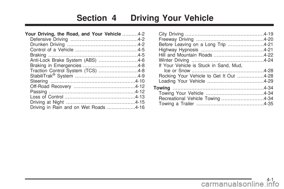 BUICK LACROSSE 2005 Owners Manual Your Driving, the Road, and Your Vehicle..........4-2
Defensive Driving...........................................4-2
Drunken Driving.............................................4-2
Control of a Vehic BUICK LACROSSE 2005 Owners Manual Your Driving, the Road, and Your Vehicle..........4-2
Defensive Driving...........................................4-2
Drunken Driving.............................................4-2
Control of a Vehic