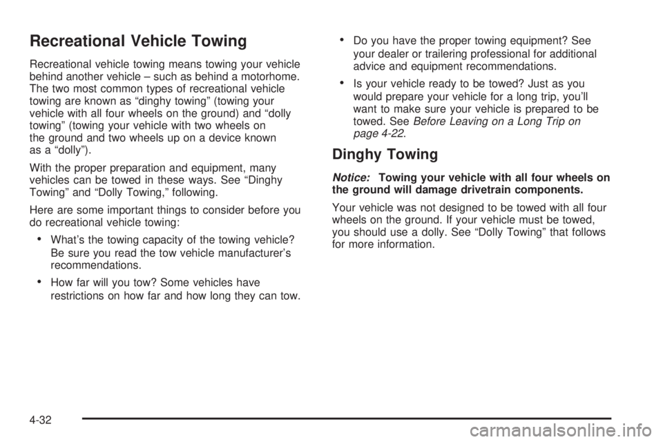 BUICK LESABRE 2003 Owners Manual Recreational Vehicle Towing
Recreational vehicle towing means towing your vehicle
behind another vehicle ± such as behind a motorhome.
The two most common types of recreational vehicle
towing are kno BUICK LESABRE 2003 Owners Manual Recreational Vehicle Towing
Recreational vehicle towing means towing your vehicle
behind another vehicle ± such as behind a motorhome.
The two most common types of recreational vehicle
towing are kno