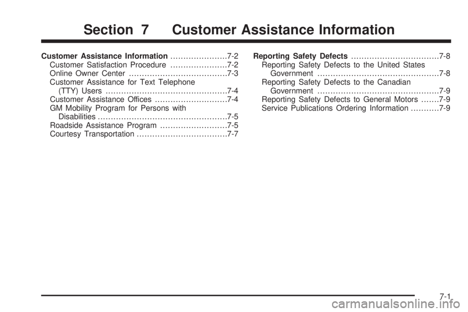 BUICK PARK AVENUE 2003  Owners Manual Customer Assistance Information......................7-2
Customer Satisfaction Procedure......................7-2
Online Owner Center......................................7-3
Customer Assistance for T