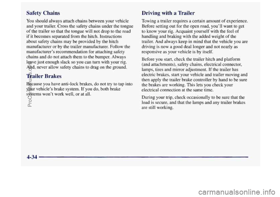 BUICK CENTURY 1997 Owners Manual Safety Ch: - Driving with a Trailer
Towing a trailer requires a certain amount of experience.
Before setting out for the open road, you’ll want to get
to know your rig. Acquaint yourself BUICK CENTURY 1997 Owners Manual Safety Ch: - Driving with a Trailer
Towing a trailer requires a certain amount of experience.
Before setting out for the open road, you’ll want to get
to know your rig. Acquaint yourself