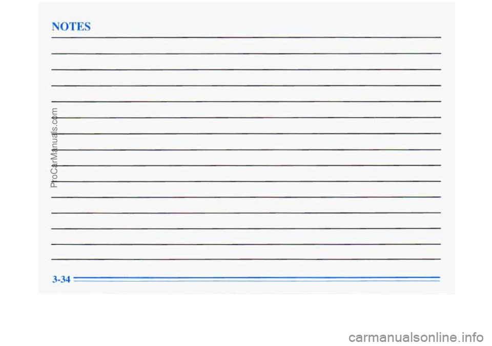 BUICK PARK AVENUE 1996  Owners Manual NOTES 
3-34 
ProCarManuals.com 