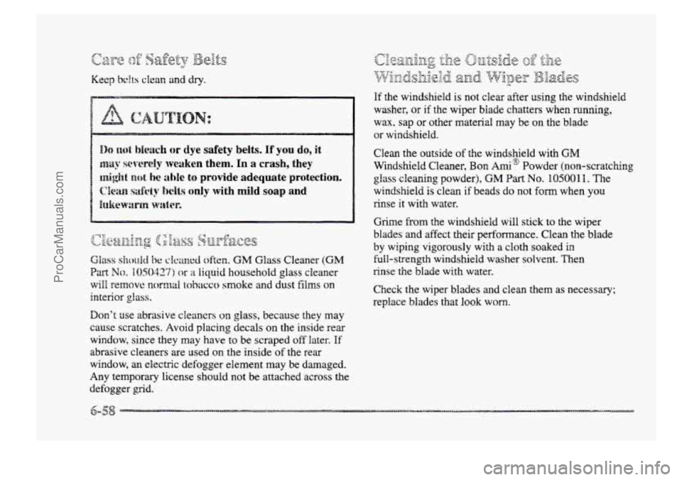 BUICK PARK AVENUE 1998 Owners Manual f-7 &kgL& I9 TQ :.. fl.<: >&7;L&T 2 m -B&t.:
u
Keep kclts clem and dry.
might not he dole to provide adequate protection.
Ckrn safety helis only with mild soap and
lukewarm wttter.
fiTY4"cx<. BUICK PARK AVENUE 1998 Owners Manual f-7 &kgL& I9 TQ :.. fl.<: >&7;L&T 2 m -B&t.:
u
Keep kclts clem and dry.
might not he dole to provide adequate protection.
Ckrn safety helis only with mild soap and
lukewarm wttter.
fiTY4"cx<.