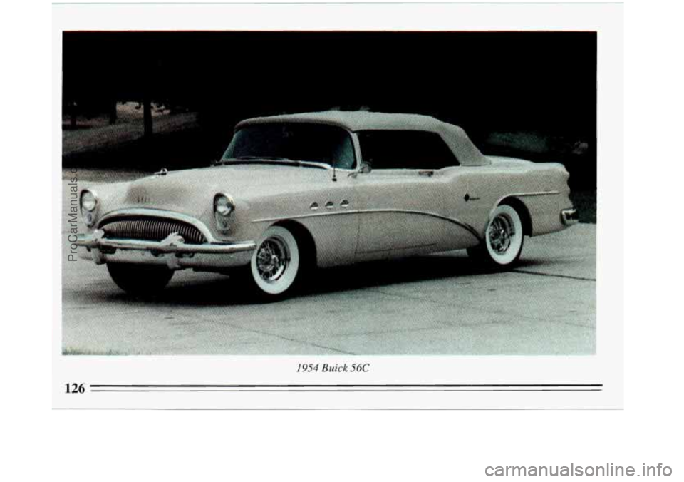 BUICK REGAL 1993  Owners Manual L. 
b 
" ... ... 
1954 Buick 56C 
126 
ProCarManuals.com 