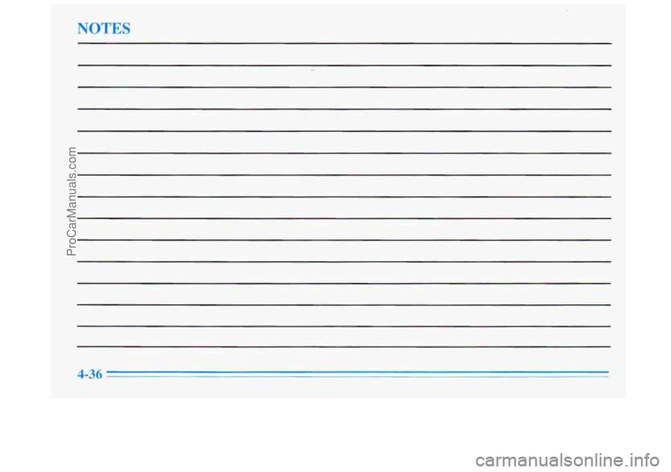 BUICK REGAL 1996  Owners Manual NOTES 
4-36 
ProCarManuals.com 