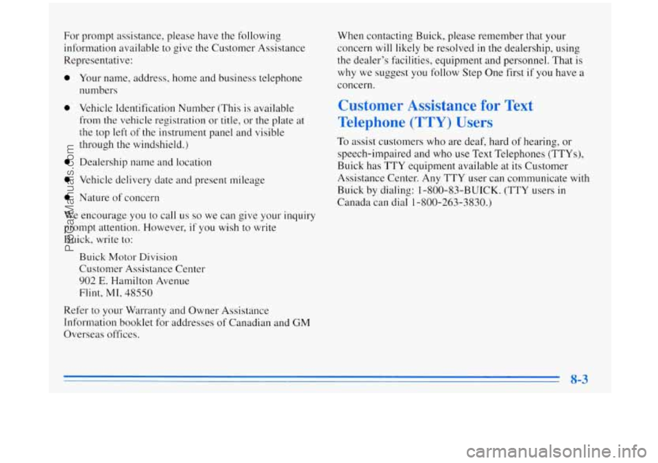 BUICK REGAL 1996 Owners Manual For prompt assistance, please have the following
information available to give the Customer Assistance
Representative:
0
0
0
0
0
Your name, address, home and business telephone
num BUICK REGAL 1996 Owners Manual For prompt assistance, please have the following
information available to give the Customer Assistance
Representative:
0
0
0
0
0
Your name, address, home and business telephone
num
