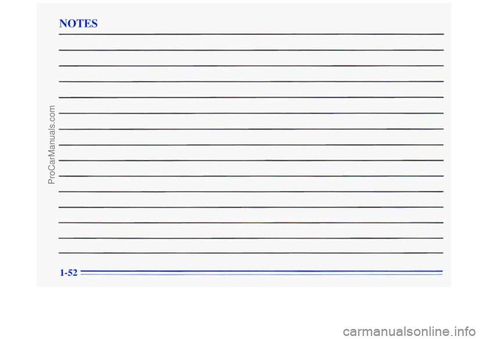 BUICK REGAL 1996  Owners Manual NOTES 
1-52 
ProCarManuals.com 