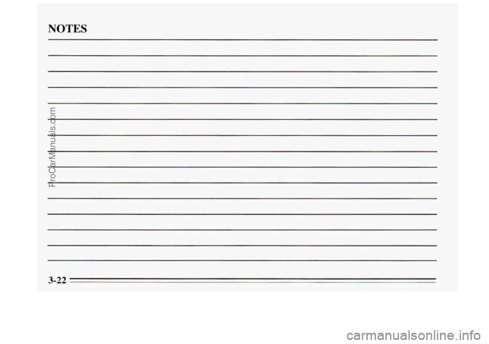 BUICK REGAL 1995  Owners Manual NOTES 
3-22 
ProCarManuals.com 