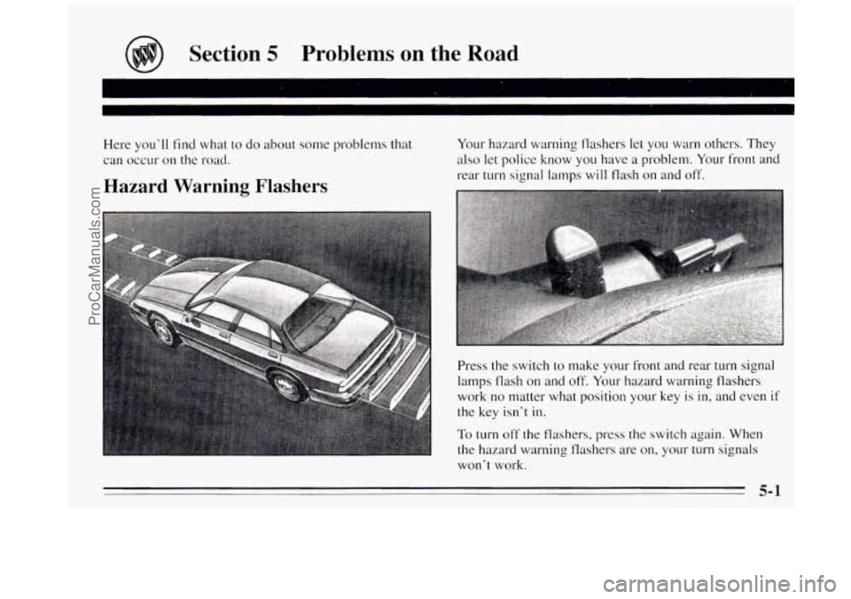 BUICK REGAL 1995  Owners Manual n 
Section 5 Problems on the Road 
5-1 
ProCarManuals.com 