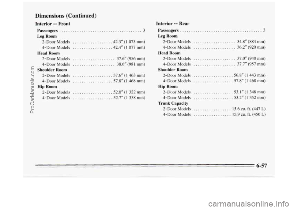 BUICK REGAL 1995  Owners Manual Dimensions (Continued) 
Passengers ..................................... 3 
Interior -- Front 
Leg Room 
2-Door Models 
4-DOOr  Models 
2-Door  Models 
+Door  Models 
2-Door 
Models 
4-Door  Models 
H