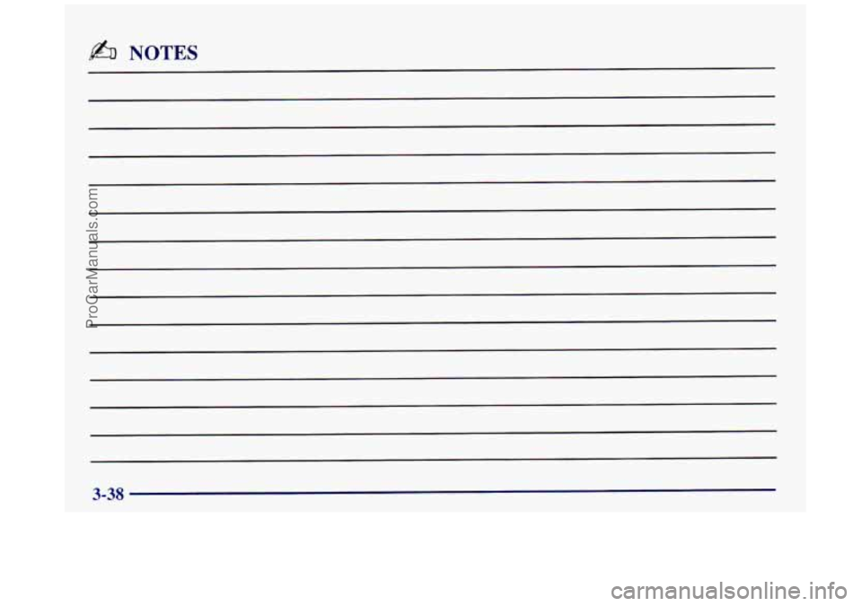 BUICK REGAL 1997  Owners Manual b% NOTES 
3-38 
ProCarManuals.com 