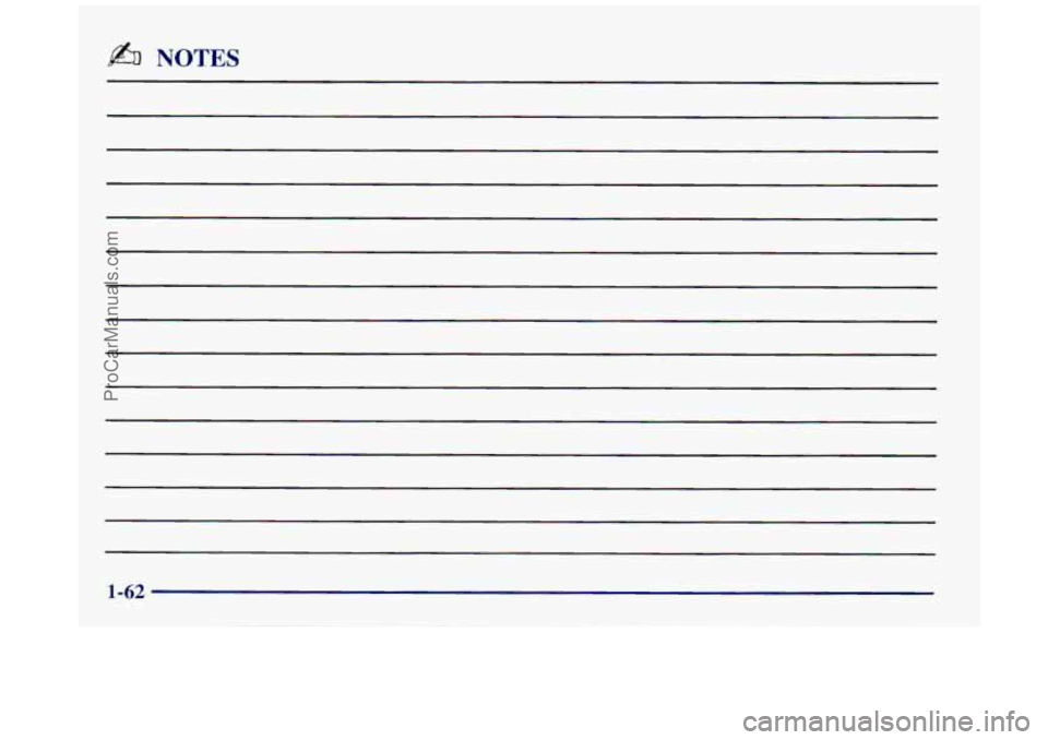 BUICK REGAL 1997  Owners Manual b% NOTES 
1-62 
ProCarManuals.com 