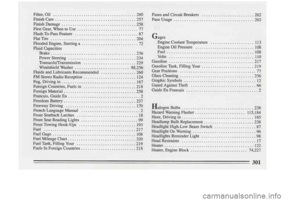 BUICK RIVIERA 1993  Owners Manual . 
~Fiws.~an. Ckauit Brmkem ........................ .262. 
....................................... %2  