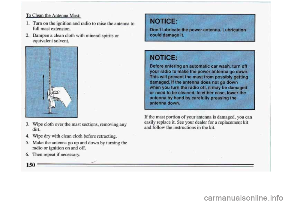 BUICK ROADMASTER 1993  Owners Manual easily replace it. See yoUr rieqler for. a  replacement kit 
and, follow the instructions  in the kit.  