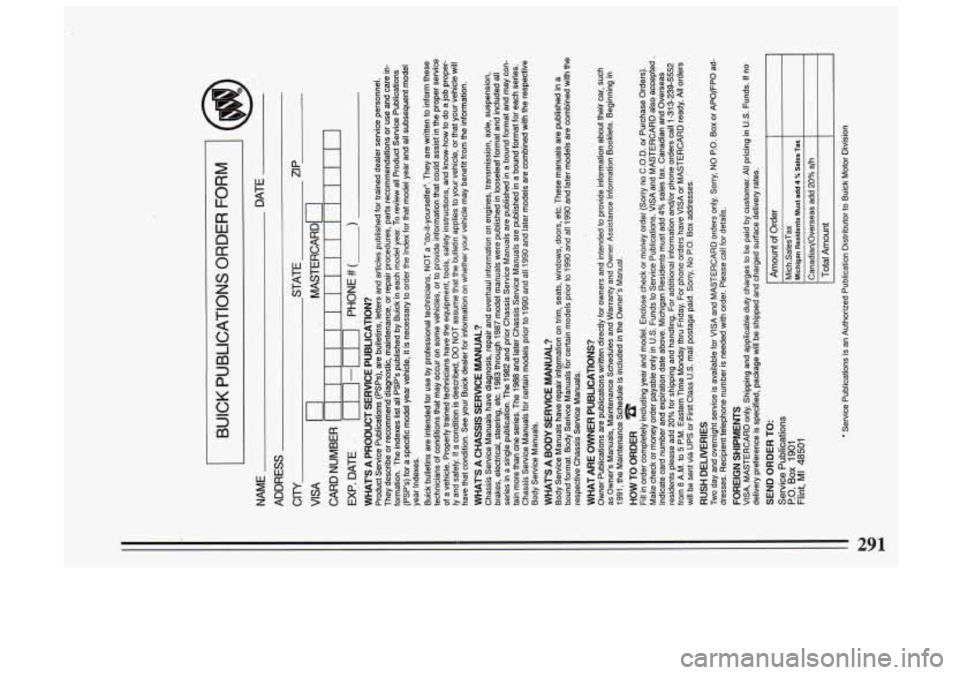 BUICK SKYLARK 1993  Owners Manual R 
b 
-1 v 
# W z p! 
I 
WI I 
t  