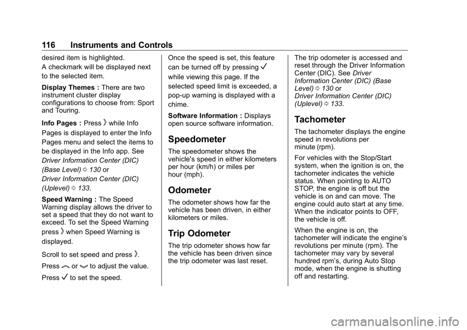 BUICK ENCLAVE 2020  Owners Manual Buick Enclave Owner Manual (GMNA-Localizing-U.S./Canada/Mexico-
13527524) - 2020 - CRC - 4/10/19
116 Instruments and Controls desired item is highlighted.
A checkmark will be displayed next
to the sel