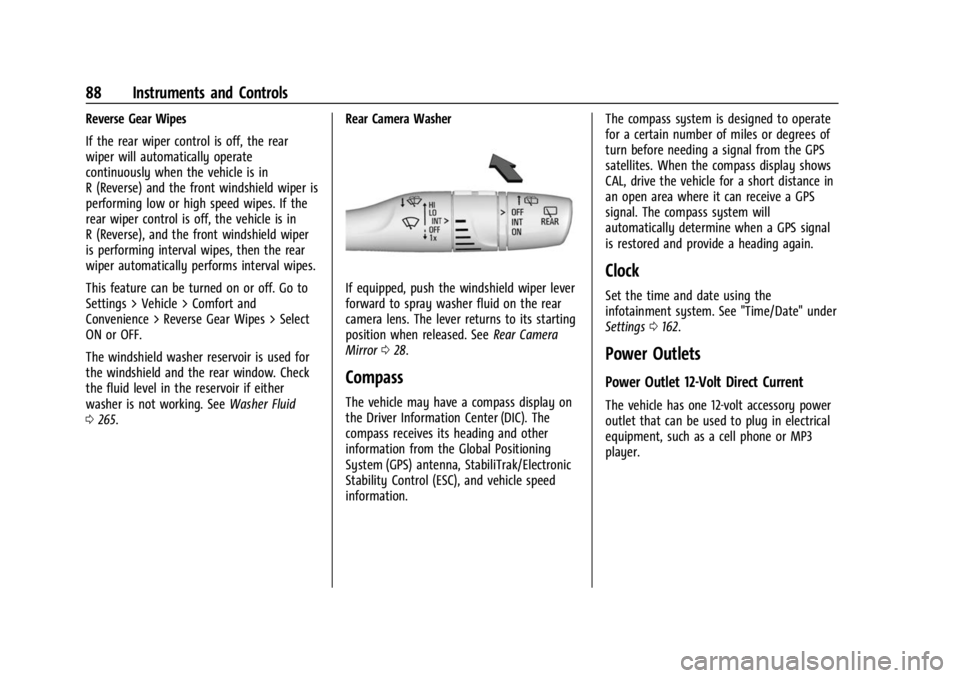 BUICK ENCORE GX 2023  Owners Manual Buick Encore GX Owner Manual (GMNA-Localizing-U.S./Canada/Mexico-
16263917) - 2023 - CRC - 2/24/22
88 Instruments and Controls
Reverse Gear Wipes
If the rear wiper control is off, the rear
wiper will 