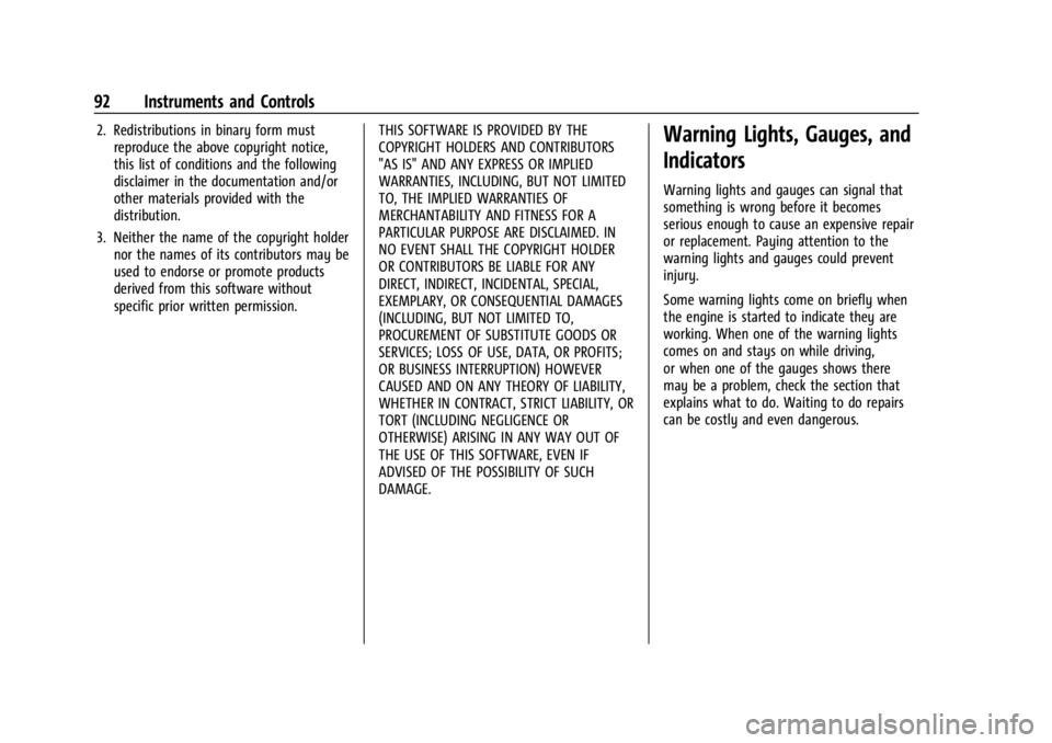 BUICK ENCORE GX 2023  Owners Manual Buick Encore GX Owner Manual (GMNA-Localizing-U.S./Canada/Mexico-
16263917) - 2023 - CRC - 2/24/22
92 Instruments and Controls
2. Redistributions in binary form mustreproduce the above copyright notic