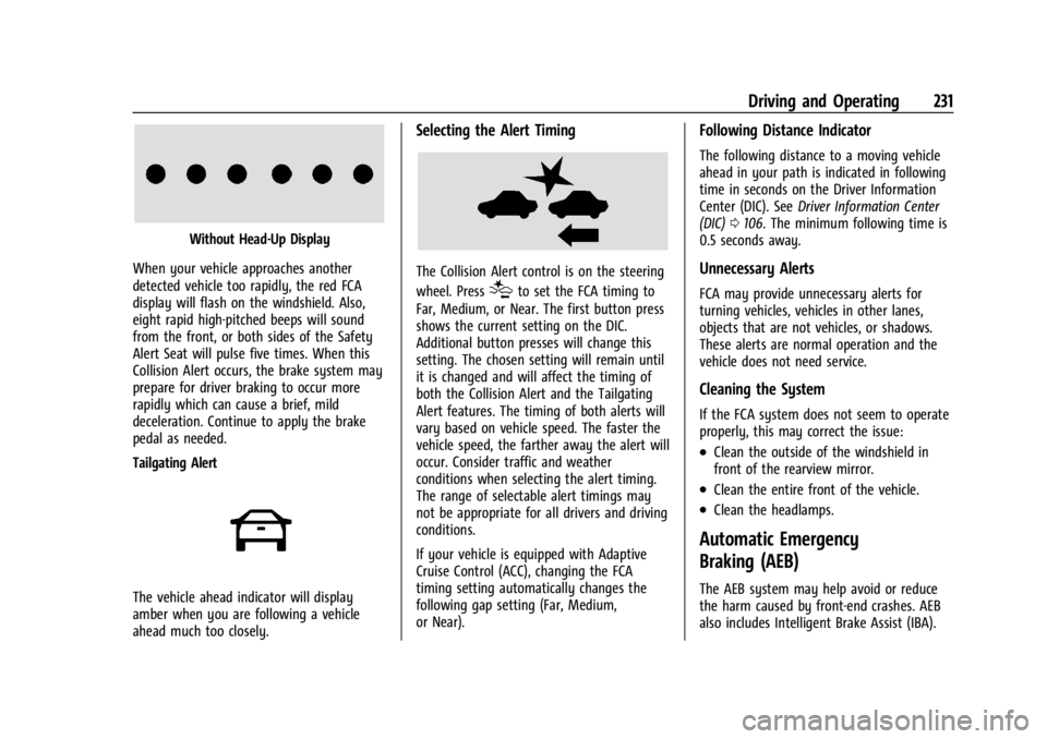 BUICK ENVISION 2023  Owners Manual Buick Envision Owner Manual (GMNA-Localizing-U.S./Canada/Mexico-
16060855) - 2023 - CRC - 2/9/22
Driving and Operating 231
Without Head-Up Display
When your vehicle approaches another
detected vehicle