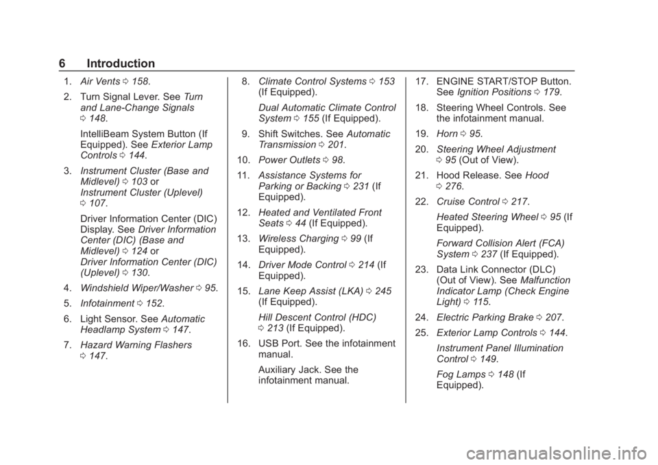 GMC TERRAIN 2020  Owners Manual GMC Terrain/Terrain Denali Owner Manual (GMNA-Localizing-U.S./Canada/
Mexico-13556230) - 2020 - CRC - 9/4/19
6 Introduction
1.Air Vents 0158.
2. Turn Signal Lever. See Turn
and Lane-Change Signals
0 1