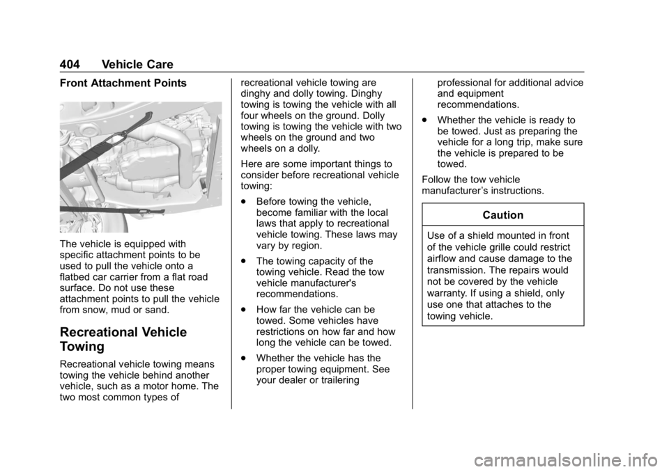 GMC SIERRA 2019  Owners Manual GMC Sierra/Sierra Denali Owner Manual (GMNA-Localizing-U.S./Canada/
Mexico-1500-11698638) - 2019 - CRC - 5/14/19
404 Vehicle Care
Front Attachment Points
The vehicle is equipped with
specific attachme