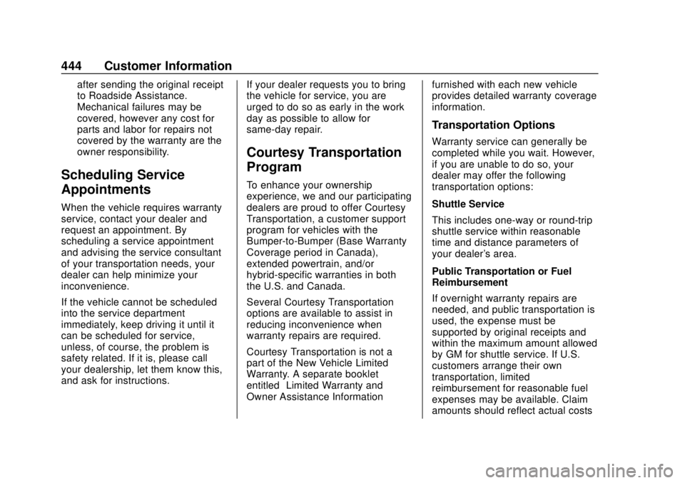 GMC SIERRA 2019  Owners Manual GMC Sierra/Sierra Denali Owner Manual (GMNA-Localizing-U.S./Canada/
Mexico-1500-11698638) - 2019 - CRC - 5/13/19
444 Customer Information
after sending the original receipt
to Roadside Assistance.
Mec