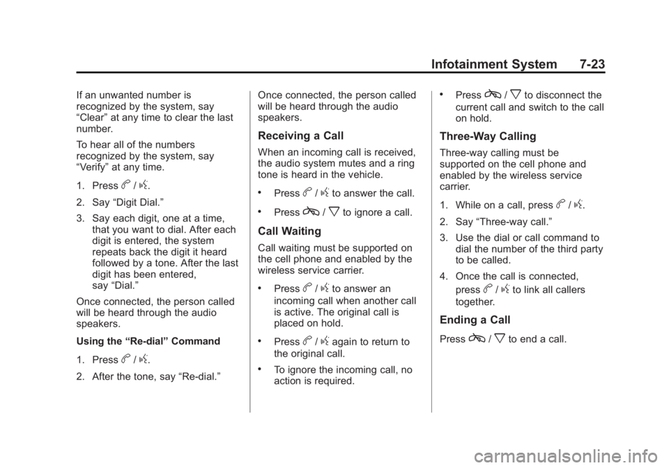 GMC ACADIA 2015  Owners Manual Black plate (23,1)GMC Acadia/Acadia Denali Owner Manual (GMNA-Localizing-U.S./Canada/
Mexico-7576030) - 2015 - CRC - 8/18/14
Infotainment System 7-23
If an unwanted number is
recognized by the system,