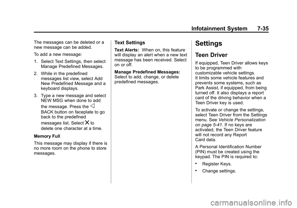 GMC CANYON 2015  Owners Manual Black plate (35,1)GMC Canyon Owner Manual (GMNA-Localizing-U.S./Canada-7587000) -
2015 - CRC - 3/17/15
Infotainment System 7-35
The messages can be deleted or a
new message can be added.
To add a new 
