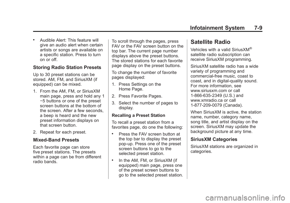 GMC ACADIA 2014  Owners Manual Black plate (9,1)GMC Acadia/Acadia Denali Owner Manual (GMNA-Localizing-U.S./Canada/
Mexico-6014315) - 2014 - crc - 8/15/13
Infotainment System 7-9
.Audible Alert: This feature will
give an audio aler