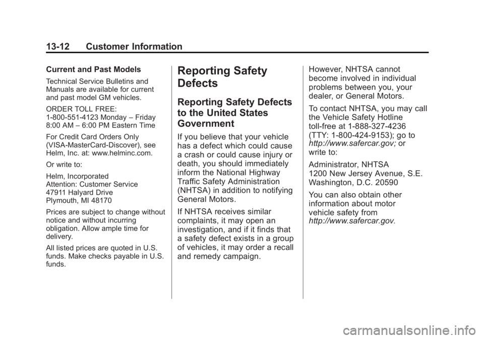GMC ACADIA 2014  Owners Manual Black plate (12,1)GMC Acadia/Acadia Denali Owner Manual (GMNA-Localizing-U.S./Canada/
Mexico-6014315) - 2014 - crc - 8/15/13
13-12 Customer Information
Current and Past Models
Technical Service Bullet
