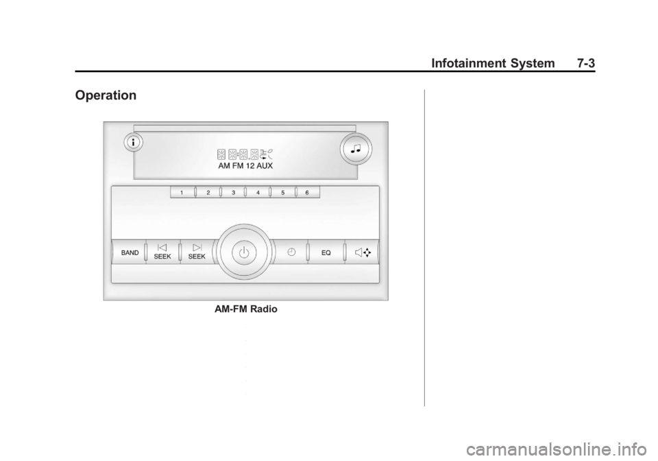 GMC SAVANA 2012  Owners Manual Black plate (3,1)GMC Savana Owner Manual - 2012 - 2nd - 11/15/11
Infotainment System 7-3
Operation
AM-FM Radio 