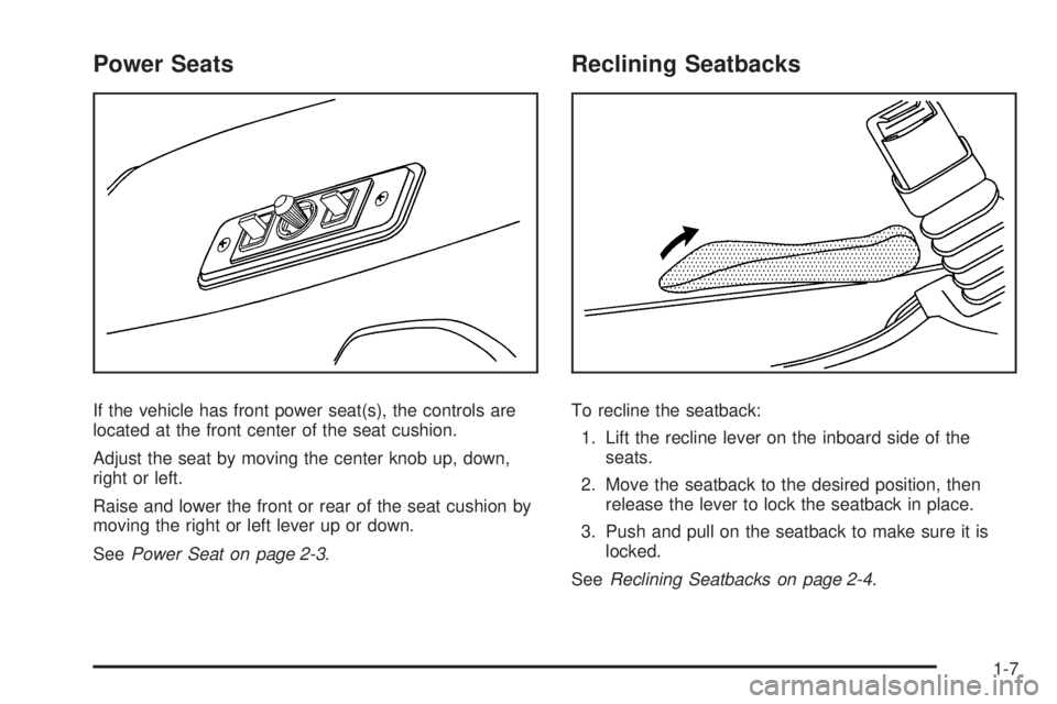 GMC SAVANA 2010  Owners Manual Power Seats
If the vehicle has front power seat(s), the controls are
located at the front center of the seat cushion.
Adjust the seat by moving the center knob up, down,
right or left.
Raise and lower