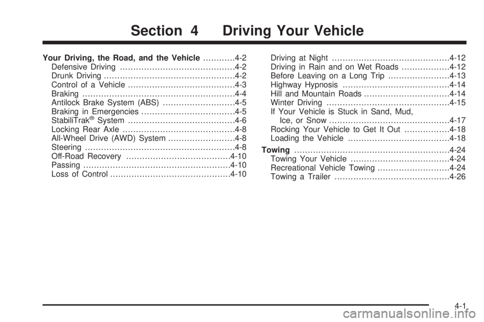 GMC SAVANA 2009 Owners Manual Your Driving, the Road, and the Vehicle............4-2
Defensive Driving...........................................4-2
Drunk Driving.................................................4-2
Control of a Ve GMC SAVANA 2009 Owners Manual Your Driving, the Road, and the Vehicle............4-2
Defensive Driving...........................................4-2
Drunk Driving.................................................4-2
Control of a Ve
