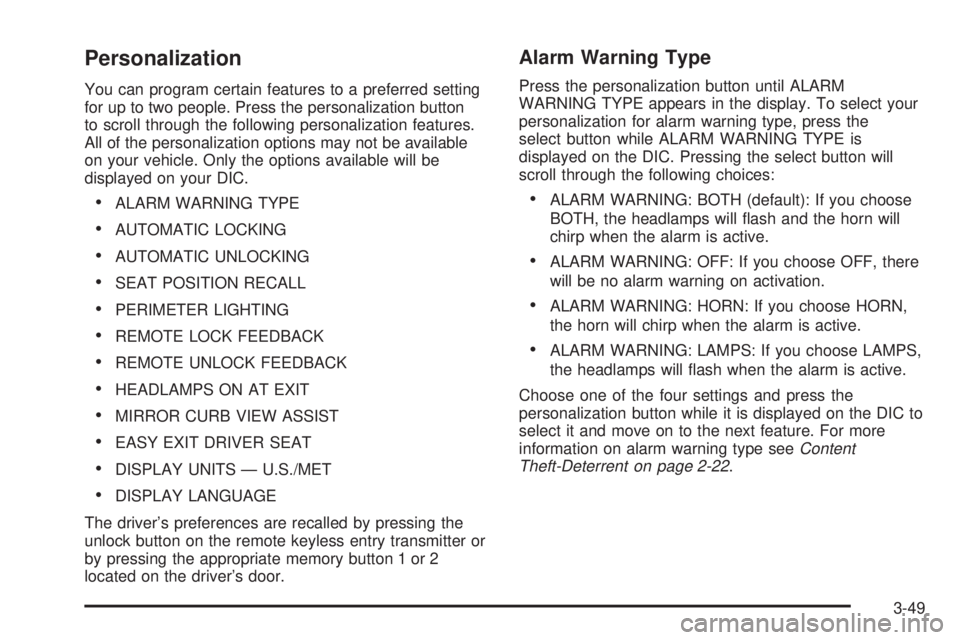 GMC ENVOY XUV 2004  Owners Manual Personalization
You can program certain features to a preferred setting
for up to two people. Press the personalization button
to scroll through the following personalization features.
All of the pers