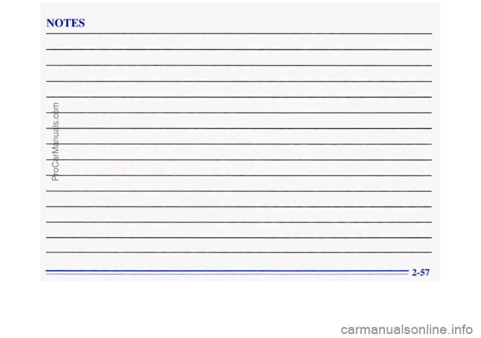 GMC SAVANA 1996  Owners Manual NOTES 
2-57 
ProCarManuals.com 