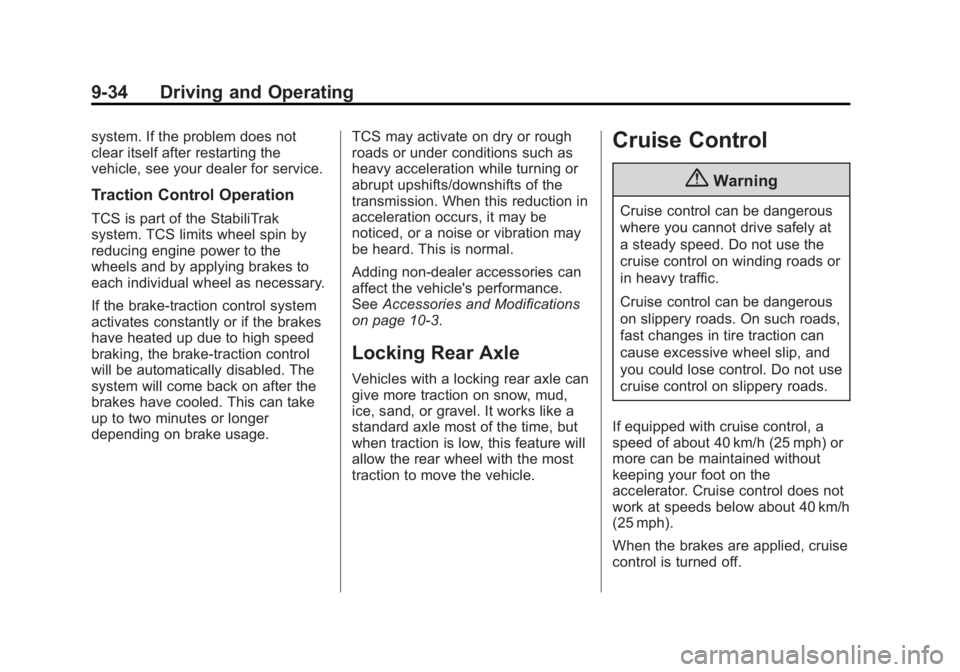 GMC SAVANA PASSENGER 2014  Owners Manual Black plate (34,1)GMC Savana Owner Manual (GMNA-Localizing-U.S./Canada-6014682) -
2014 - CRC 2nd Edition - 8/26/13
9-34 Driving and Operating
system. If the problem does not
clear itself after restart