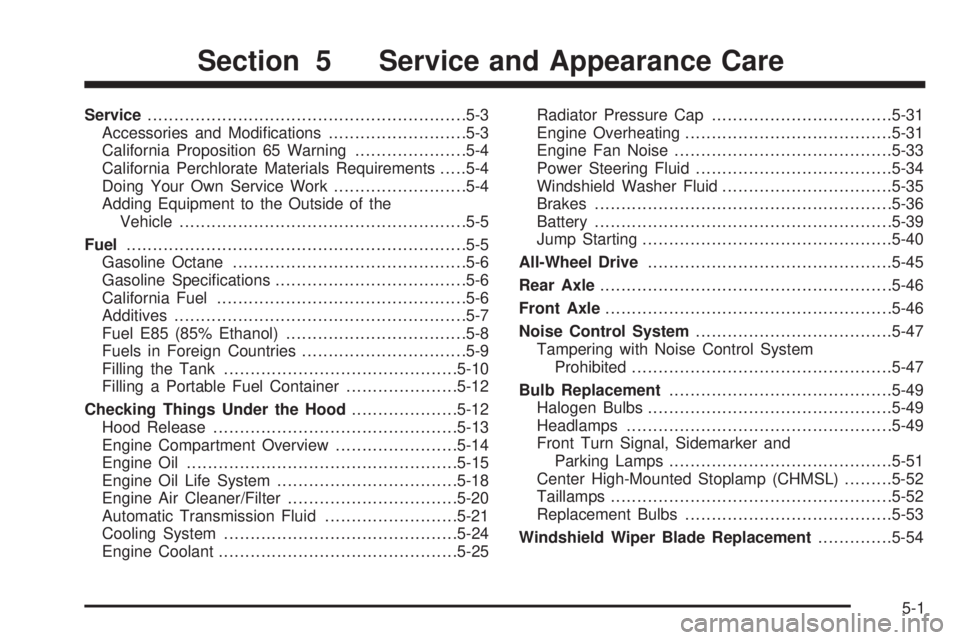 GMC SAVANA PASSENGER 2009  Owners Manual Service............................................................5-3
Accessories and Modiﬁcations..........................5-3
California Proposition 65 Warning.....................5-4
California 